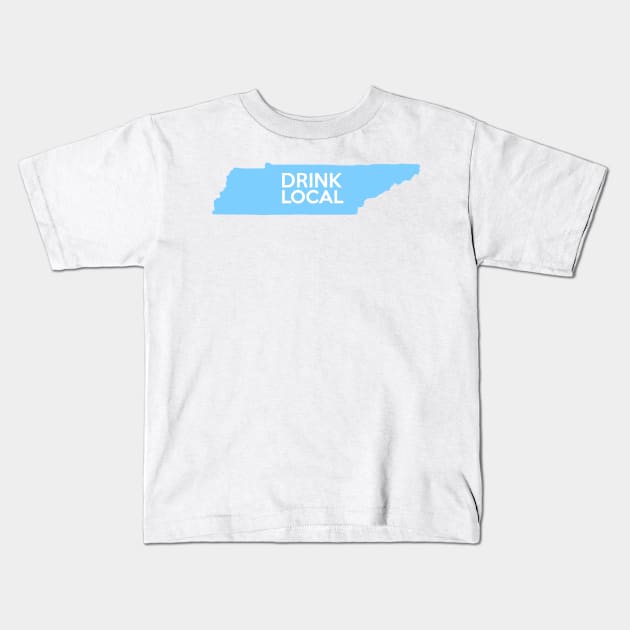 Tennessee Drink Local TN Blue Kids T-Shirt by mindofstate